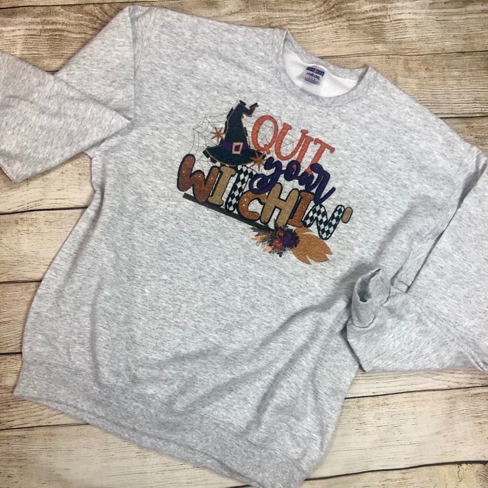 Quit Your Witchin' Halloween Graphic Sweatshirt